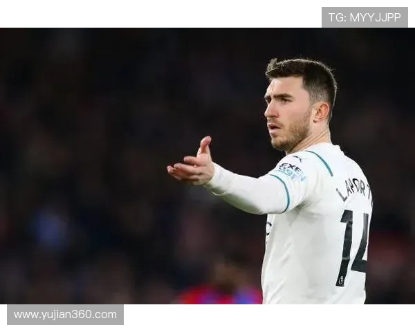 拉波尔特感叹曼城辉煌却遗憾欧冠成绩称至少应拿下三座冠军